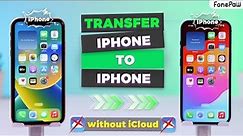 4 Ways! How to Transfer Files from iPhone to iPhone WITHOUT iCloud? iPhone 15