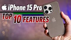 iPhone 15 Pro - Top 10 NEW Features!
