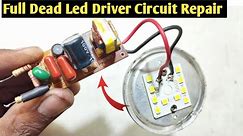 Full Dead Led driver repair करे || how to repair led bulb driver circuit
