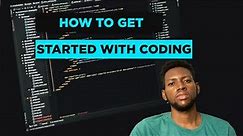 How to get started with Coding For Beginners