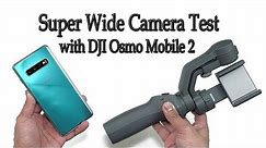 Samsung S10 Plus | DJI OSMO Mobile 2 Gimbal | Ultra Wide Camera Test | Prism Green [4K]