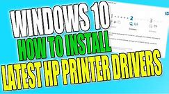 How To Install Latest Drivers For HP Printer In Windows 10