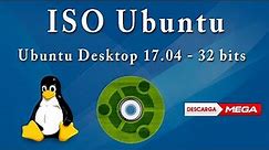 Descargar Ubuntu 17.04 Desktop 32 bits Español por Mega (1 link)