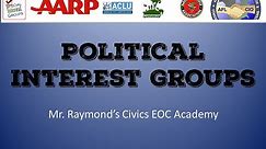 Political Interest Groups - Civics EOC or Government Courses