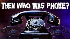 The Story Of "THEN WHO WAS PHONE?" Legendary Creepypasta