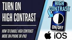 How to Turn On High Contrast Mode on iPhone (iOS)