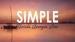 Florida Georgia Line - Simple I LYRIC VIDEO