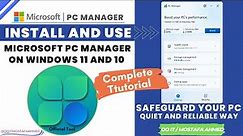 How to Install and Use Microsoft PC Manager App on Windows 11 and 10