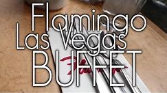 Flamingo Las Vegas Buffet Tour