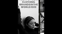 Top 10 Most Popular Clothing Brands In The World 2023#top #clothing #brand #shirts #viral #shorts