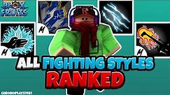 All Fighting Styles Ranked (Update 18) (Blox Fruits)
