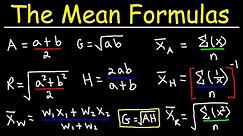 Arithmetic Mean, Geometric Mean, Weighted Mean, Harmonic Mean, Root Mean Square Formula - Statistics