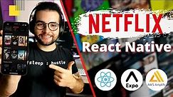 🔴 Netflix Backend in React Native & AWS Amplify (Tutorial for Beginners)