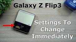Improve Your Samsung Galaxy Z Flip3 - By Changing These Settings Now
