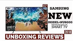 How To Unboxing & Review Samsung NU8000 | 8 Series | UHD 4K LED 82Inch TV
