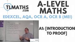 A-Level Maths: A1-01 [Introduction to Proof]
