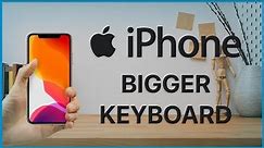 How to make your iPhone keyboard bigger