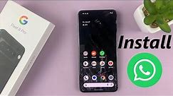 How To Download & Install WhatsApp On Android