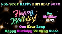 Best Happy Birthday Wishing video |One Hour long Happy Birthday Song| Edit with Varghese|