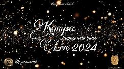 Kompa Live 2024 - bonne année 2024 - dj nonomix