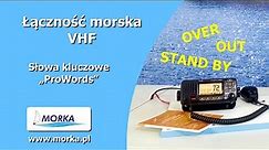 Morskie radio VHF - #4. Słowa kluczowe - ProWords, over, out, stand by, itp.