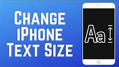 How to Change iPhone Text Size for a Specific App