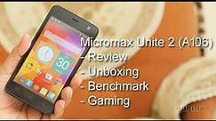 Micromax A106 Unite 2 review - smart phone smart price
