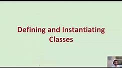 [Classes, Video 2a] Defining and Instantiating Classes