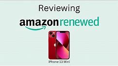 Amazon Renewed Review - iPhone 13 Mini