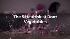 What Are The Healthiest Root Vegetables