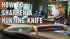 How to Sharpen A Hunting Knife