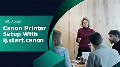 Canon Printer Installation Guide With ij start canon