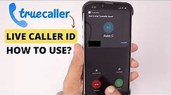 Truecaller Live Caller ID in iPhone 🔥 How to Use?