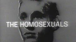 In 1967, CBS News aired a documentary called "CBS Reports: The Homesexuals"