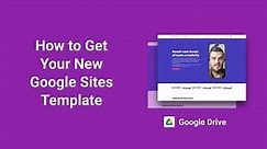How to Get Your New Google Sites Template from KWD