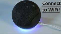 How to Connect Alexa to WiFi - 4th generation