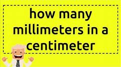 how many millimeters in a centimeter