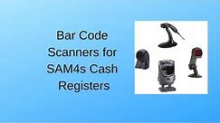 Bar Code Scanners for SAM4s cash registers