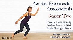 Aerobic Exercises for Osteoporosis Season 2 Episode 1