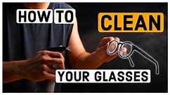 How to clean your glasses properly | Optometrist Explains