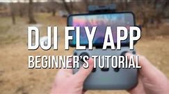 DJI Fly App - A Beginner's Tutorial