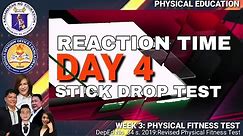 Physical Fitness Test. REACTION TIME (Stick Drop Test) WEEK 3
