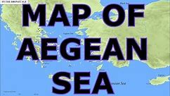 MAP OF THE AEGEAN SEA