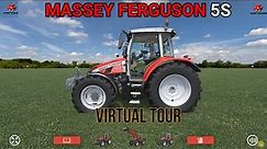 Massey Ferguson 5S Virtual Tour