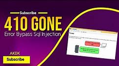 410 Gone Error Bypass Sql Injection