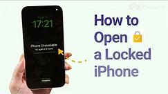 (6 Ways) How to Open a Locked iPhone without Computer or Password