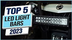 Top 5 Best LED Light Bars 2023