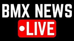 X GAMES WOMEN'S BMX PARK!!!! - BMX NEWS LIVE 4/12/24