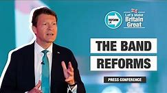 LIVE | REFORM UK PRESS CONFERENCE | Big Announcement | 'The Band Reforms'