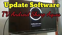 Update Software TV Android Sharp Aquos
